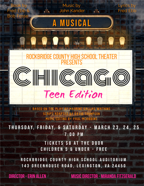 Flyer for the Theater Class’s Chicago: Teen Edition Musical