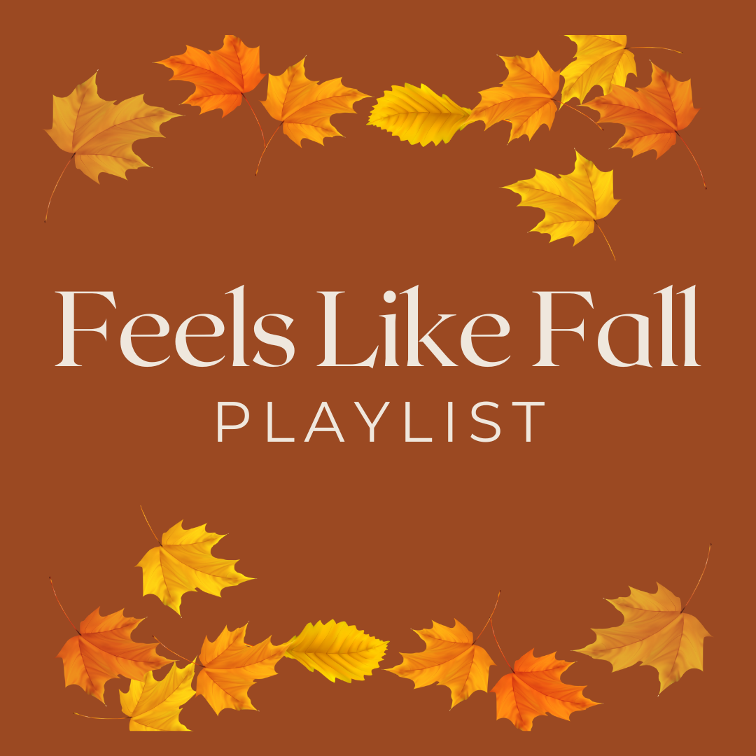 Feels Like Fall Playlist