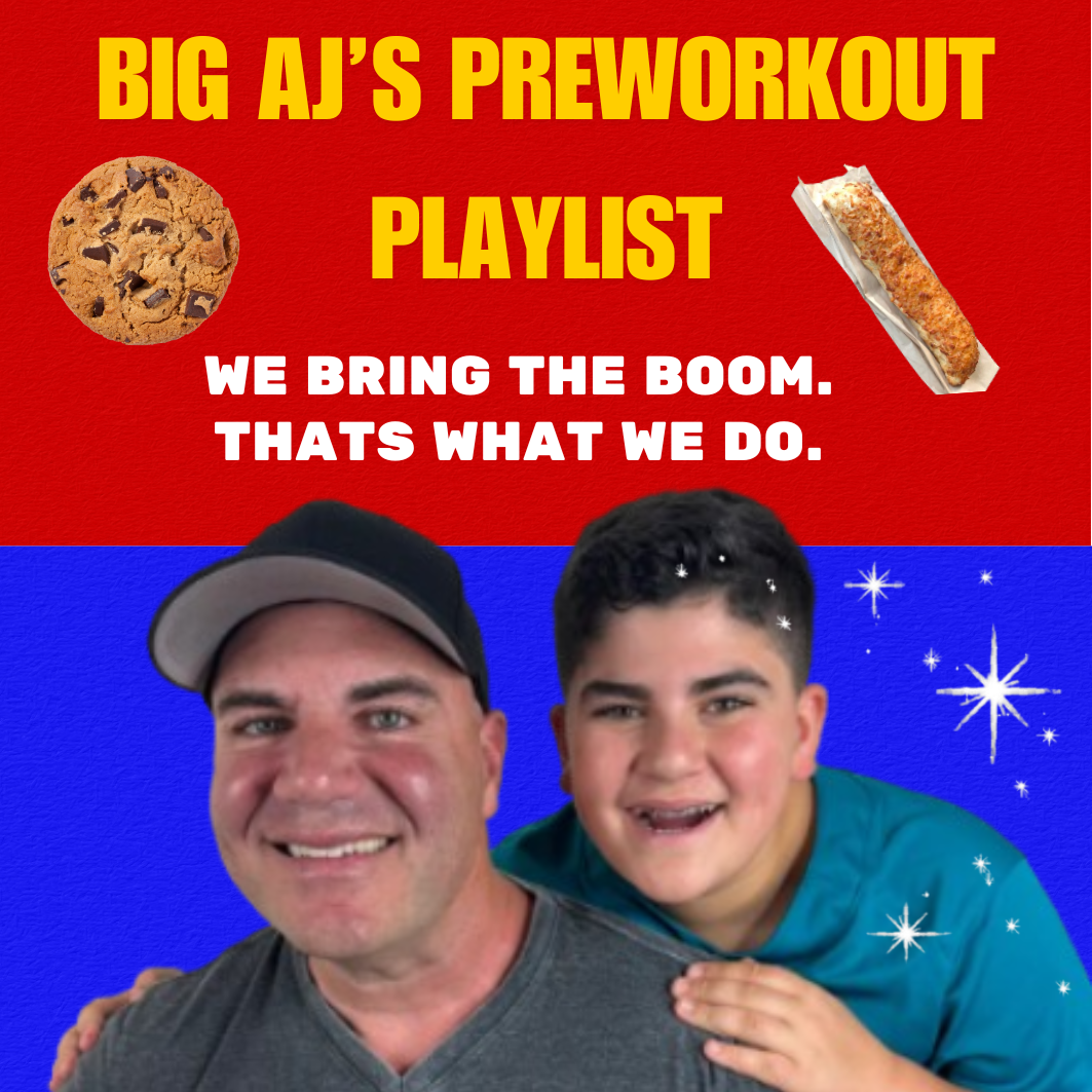 Big AJ's Pre-workout Playlist