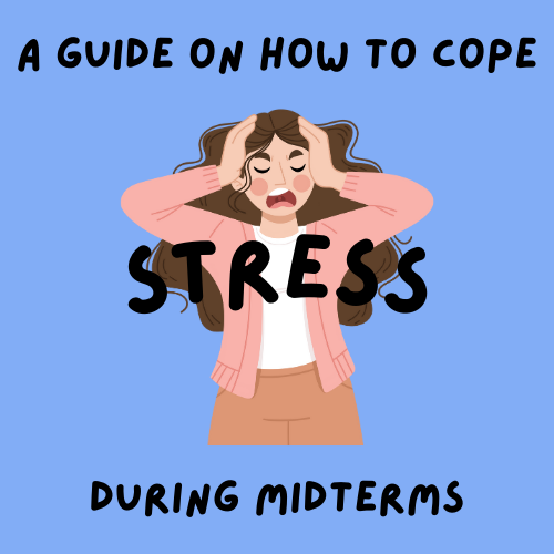 A Guide on How to Cope with Stress during Midterms