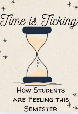 Time is Ticking: How Students are Feeling this Semester