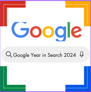 Google Year In Search, reveals trends of 2024