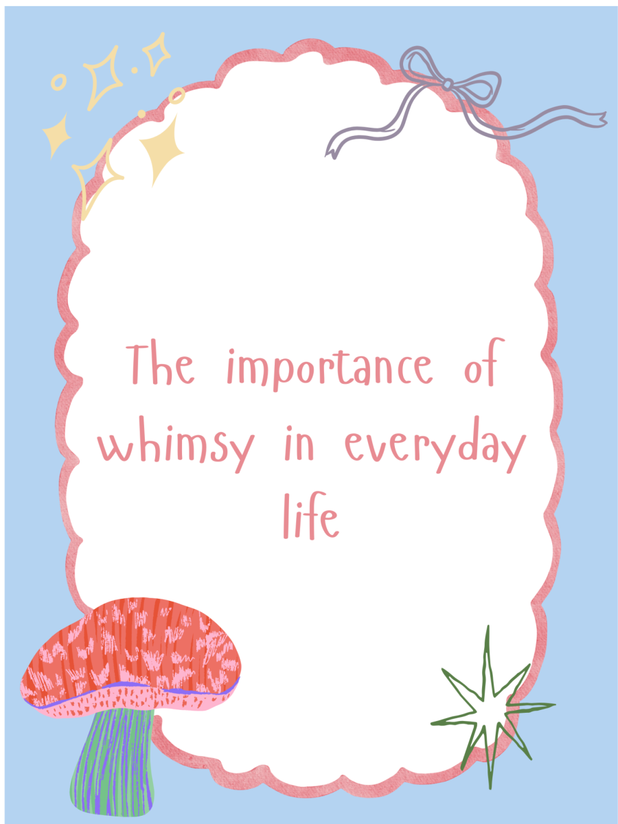 The important of whimsy in everyday life