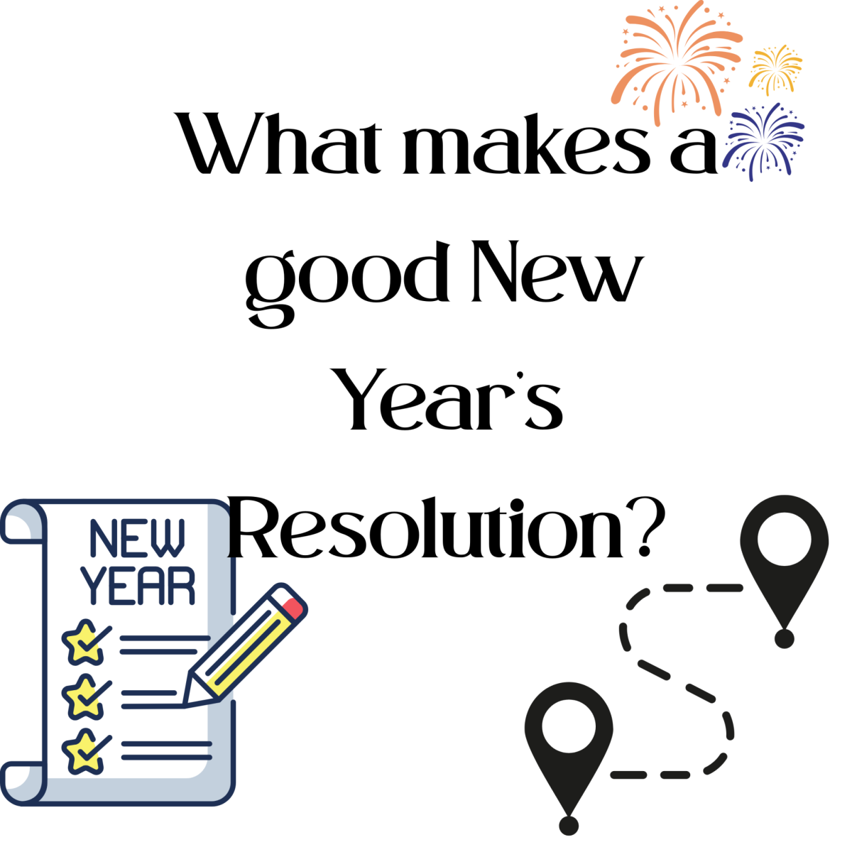 What makes a good New Year’s Resolution?